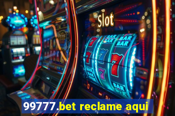 99777.bet reclame aqui